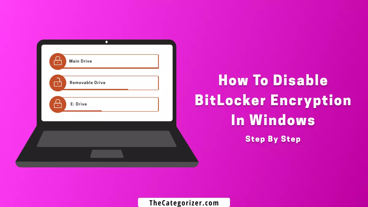 How To Disable BitLocker Encryption In Windows 11 8 Ways