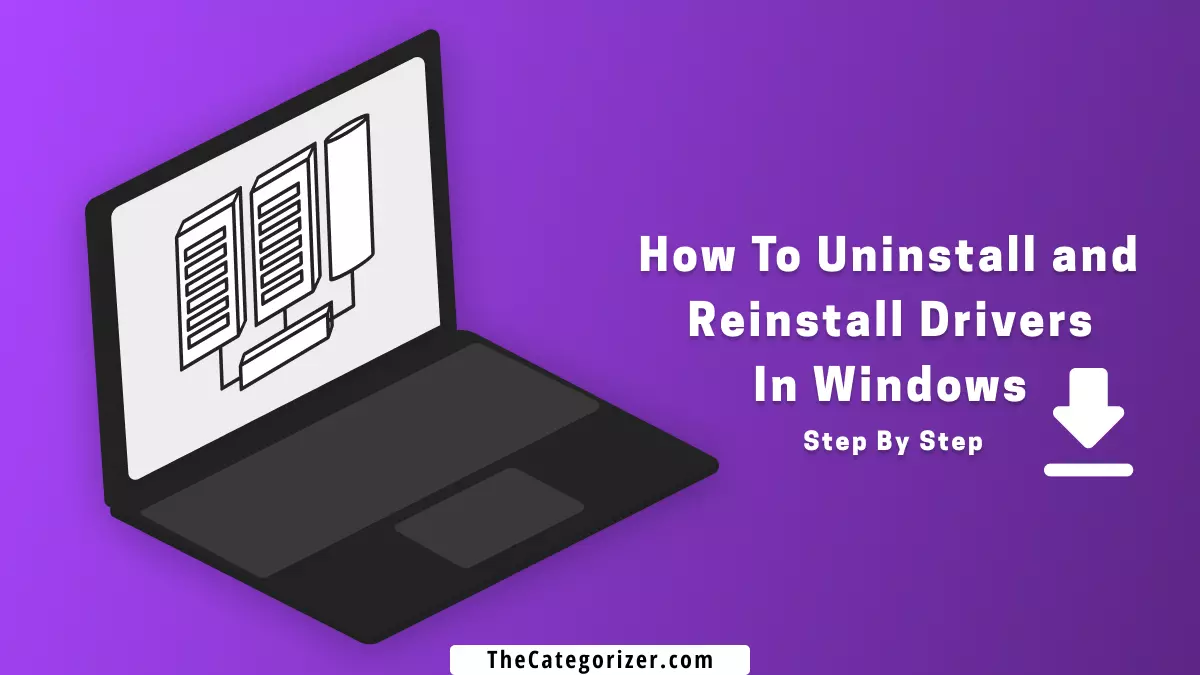how to uninstall and reinstall drivers in windows