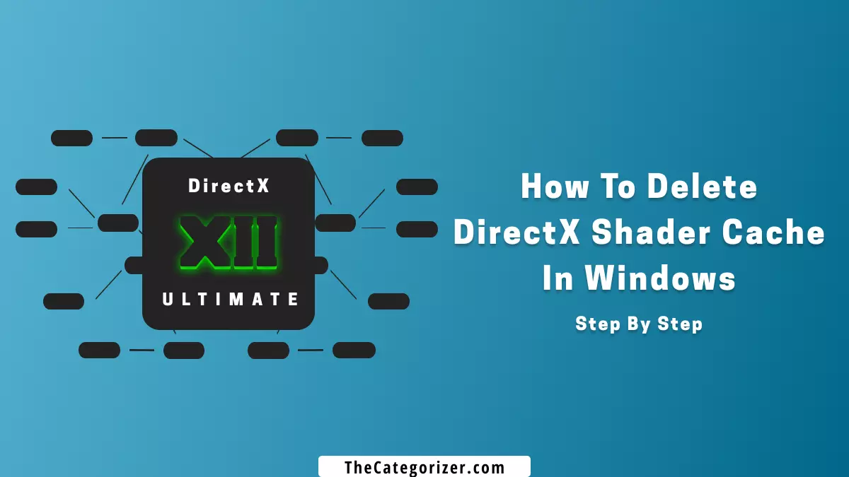 delete directx shader cache in windows