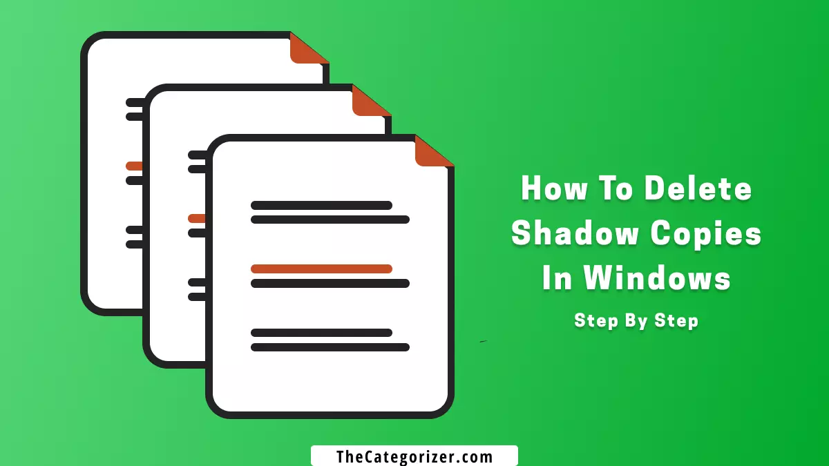 how to delete shadow copies in windows