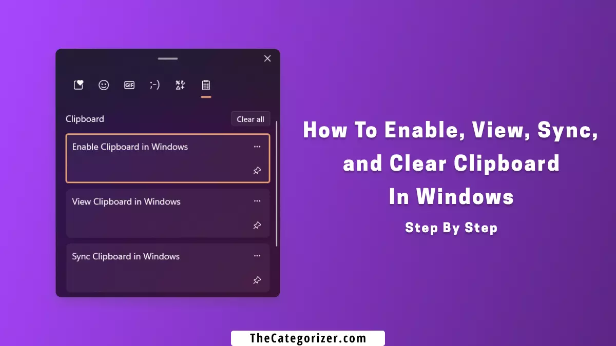 how to enable, view, sync, and clear clipboard in windows 11